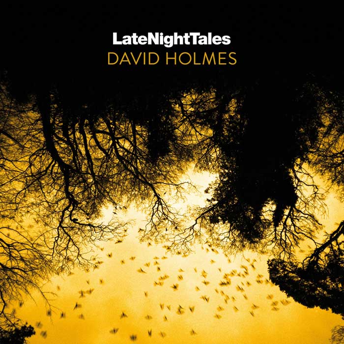Late Night Tales: David Holmes (God’s Waiting Room Continuous Mix)