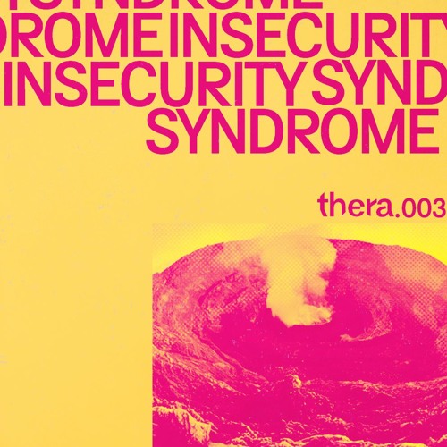 Thera P003 – Insecurity Syndrome